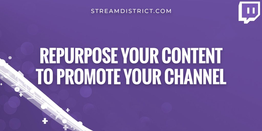 Repurpose your content to promote your channel